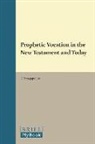 Panagopoulos - Prophetic Vocation in the New Testament and Today