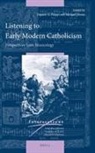 Daniele Filippi, Michael J Noone, Michael J. Noone, Daniele Filippi, Michael J Noone - Listening to Early Modern Catholicism