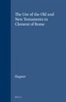 Hagner - The Use of the Old and New Testaments in Clement of Rome