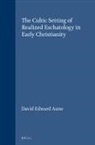 David Edward Aune - The Cultic Setting of Realized Eschatology in Early Christianity