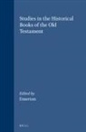 J A Emerton, J. A. Emerton - Studies in the Historical Books of the Old Testament