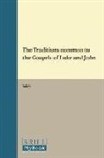 John Amedee Bailey - The Traditions Common to the Gospels of Luke and John