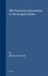 Edwin D Freed, Edwin D. Freed - Old Testament Quotations in the Gospel of John