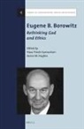 Aaron W Hughes, Aaron W. Hughes, Hava Tirosh-Samuelson - Eugene B. Borowitz: Rethinking God and Ethics