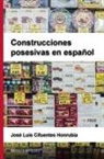 José Luis Cifuentes Honrubia - Construcciones Posesivas En Español
