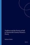 Barbara Garlick - Tradition and the Poetics of Self in Nineteenth-Century Women's Poetry