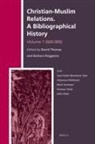 Barbara Roggema, David Thomas - Christian-Muslim Relations. Vol.1