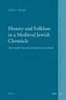 Robert Bonfil - History and Folklore in a Medieval Jewish Chronicle
