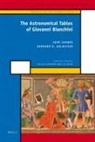 José Chabás, Bernard Goldstein - The Astronomical Tables of Giovanni Bianchini