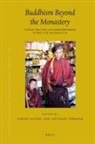 Sarah Jacoby, Antonio Terrone - Proceedings of the Tenth Seminar of the Iats, 2003. Volume 12: Buddhism Beyond the Monastery