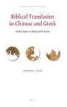 Toshikazu Foley - Biblical Translation in Chinese and Greek