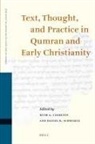 Ruth Clements, Daniel R Schwartz, Daniel R. Schwartz - Text, Thought, and Practice in Qumran and Early Christianity