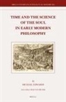 Michael Edwards - Time and the Science of the Soul in Early Modern Philosophy