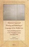 Geoffrey Roper - Historical Aspects of Printing and Publishing in Languages of the Middle East