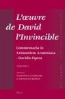 Jonathan Barnes, Valentina Calzolari - L'Oeuvre de David l'Invincible Et La Transmission de la Pensée Grecque Dans La Tradition Arménienne Et Syriaque