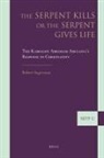 Robert J Sagerman, Robert J. Sagerman - The Serpent Kills or the Serpent Gives Life