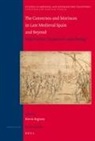 K. Ingram - The Conversos and Moriscos in Late Medieval Spain and Beyond