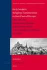 István Keul - Early Modern Religious Communities in East-Central Europe