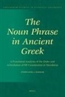 Stéphanie J Bakker, Stéphanie J. Bakker - The Noun Phrase in Ancient Greek