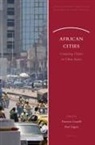 Francesca Locatelli, Paul Nugent - African Cities