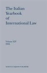Benedetto Conforti, Luigi Ferrari Bravo, Francesco Francioni, Riccardo Pavoni, Natalino Ronzitti, Giorgio Sacerdoti - The Italian Yearbook of International Law, Volume 14 (2004)