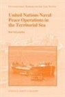 Rob McLaughlin - United Nations Naval Peace Operations in the Territorial Sea