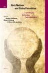 Annika Hvithamar, Brian Jacobsen, Margit Warburg - Holy Nations and Global Identities