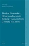 Andreas Lehnardt - "Genizat Germania" - Hebrew and Aramaic Binding Fragments from Germany in Context