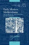 Alicia C Montoya, Alicia C. Montoya, Sophie Van Romburgh - Early Modern Medievalisms