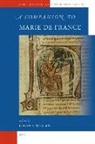 Logan Whalen - A Companion to Marie de France