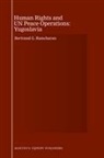Bertrand G Ramcharan, Bertrand G. Ramcharan - Human Rights and UN Peace Operations: Yugoslavia