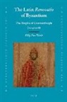 Filip van Tricht - The Latin Renovatio of Byzantium