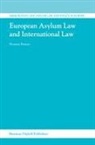 Hemme Battjes - European Asylum Law and International Law