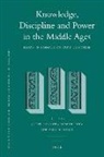 Knowledge, Discipline and Power in the Middle Ages