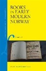 Gina Dahl - Books in Early Modern Norway