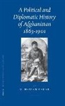 Mohammad Hassan Kakar - A Political and Diplomatic History of Afghanistan, 1863-1901