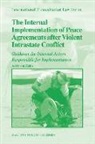 Arist von Hehn - The Internal Implementation of Peace Agreements After Violent Intrastate Conflict