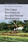 Mark Rushton, Henry Veltmeyer - The Cuban Revolution as Socialist Human Development