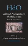 Juliette Van Krieken-Pieters - Art and Archaeology of Afghanistan