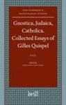 Johannes van Oort, Gilles Quispel - Gnostica, Judaica, Catholica. Collected Essays of Gilles Quispel