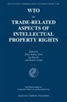 Katrin Arend, J. Busche, Jan Busche, P.-T. Stoll, Peter-Tobias Stoll - WTO-Trade-Related Aspects of Intellectual Property Rights