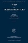 Clemens Feinäugle, Clemens A. Feinäugle, Peter-Tobias Stoll, Rüdiger Wolfrum - WTO - Trade in Services