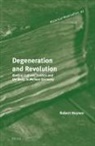 Robert Heynen - Degeneration and Revolution