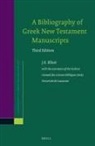 James Keith Elliott - A Bibliography of Greek New Testament Manuscripts