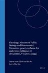 International Tribunal for the Law of th - Pleadings, Minutes of Public Sittings and Documents / Mémoires, Procès-Verbaux Des Audiences Publiques Et Documents, Volume 3 (1999)