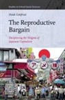 Heidi Gottfried - The Reproductive Bargain