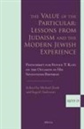Ingrid Anderson, Michael Zank - The Value of the Particular: Lessons from Judaism and the Modern Jewish Experience