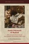 D Scott Hendrickson, D. Scott Hendrickson - Jesuit Polymath of Madrid