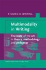 Arlene Archer, Esther Breuer - Multimodality in Writing