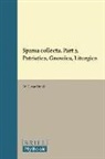 W. C. Unnik - Sparsa Collecta, Part 3. Patristica, Gnostica, Liturgica